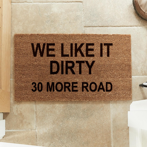 personalised we like it dirty doormat