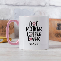 personalised Dog Mother Coffee Lover Two Tone Mug Pink