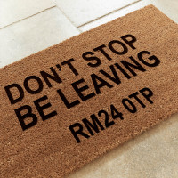 personalised Don't Stop Be Leaving Coir Doormat