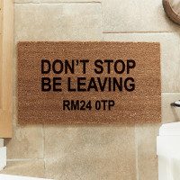 personalised Don't Stop Be Leaving Coir Doormat