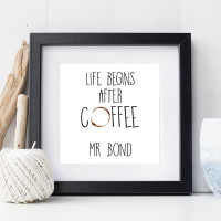 Personalised Life Begins After Coffee Square Wall Art 