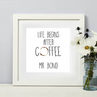 Personalised Life Begins After Coffee Square Wall Art 