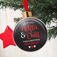 Netflix & Chill This Christmas Bauble