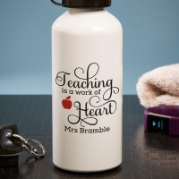 teaching is a work of heart white water bottle