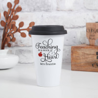 personalised Teaching is a Work of Heart Travel Mug