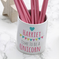 personalised Time To Be a Unicorn Pen Pot